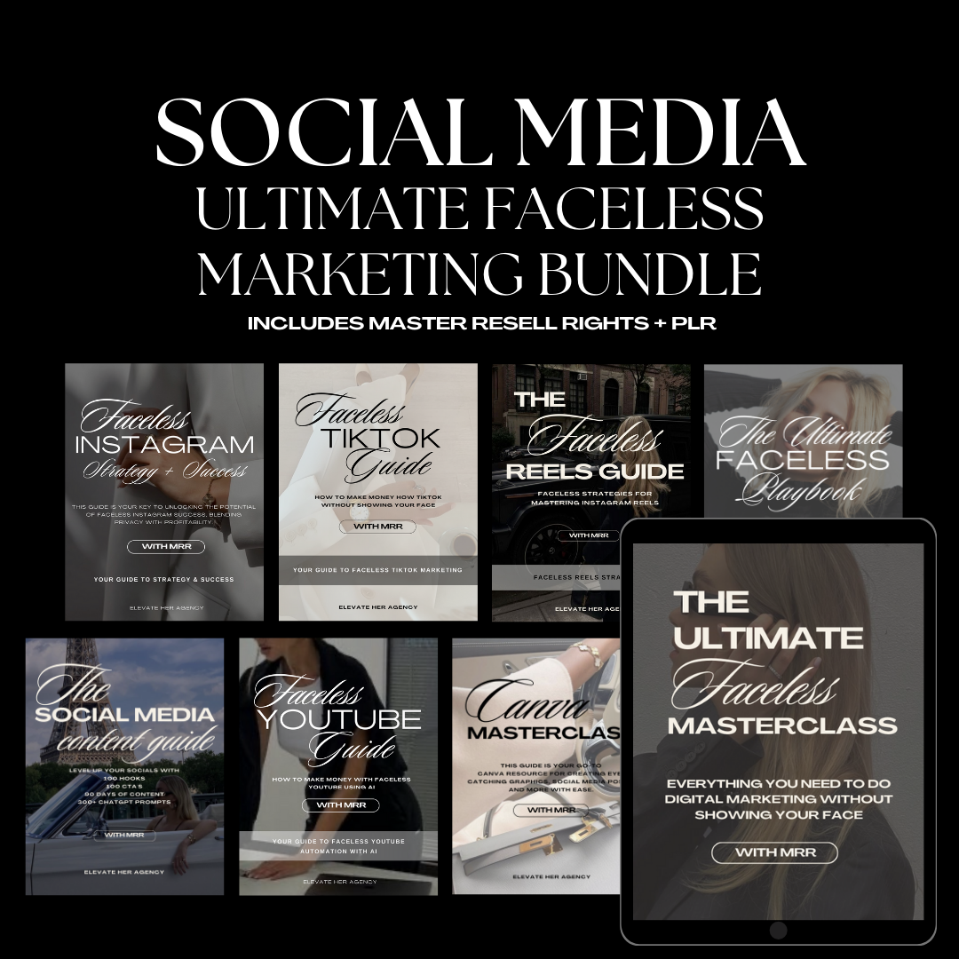 Social Media Ultimate Faceless Marketing Bundle – elevateheragency